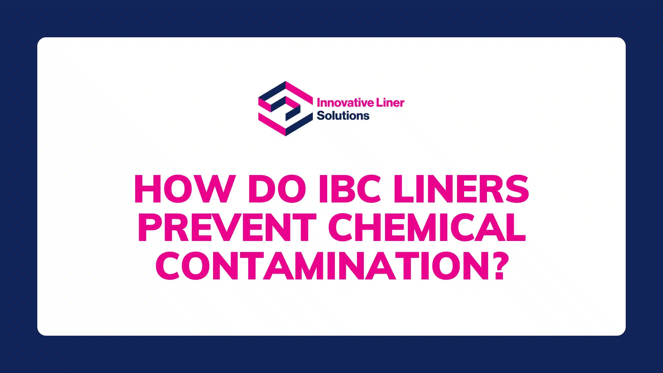 How Do IBC Liners Prevent Chemical Contamination?