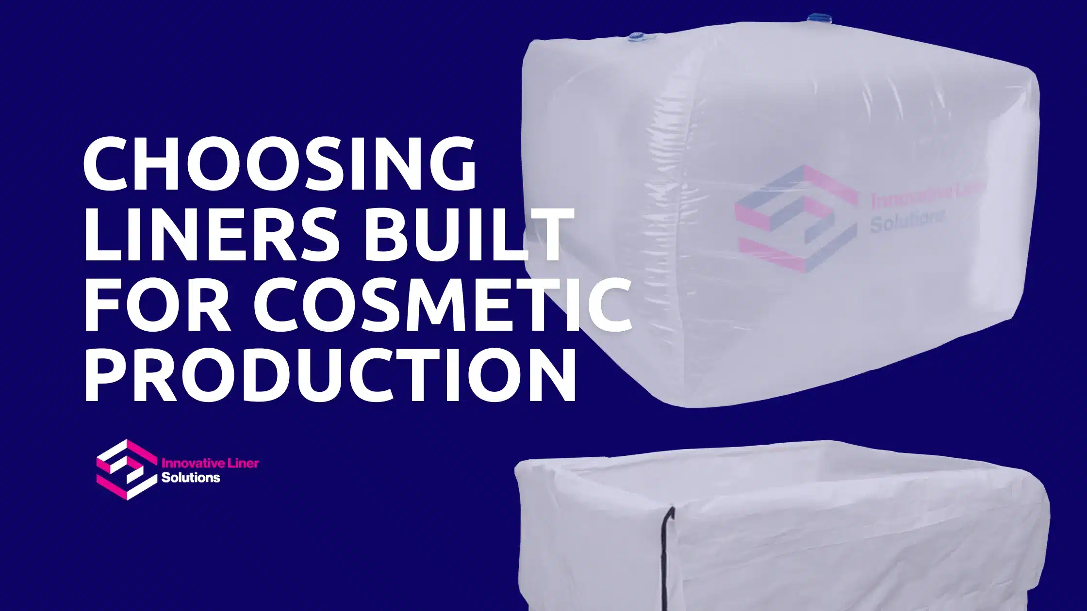 How Do You Choose Liners For Bulk Cosmetic Liquids?
