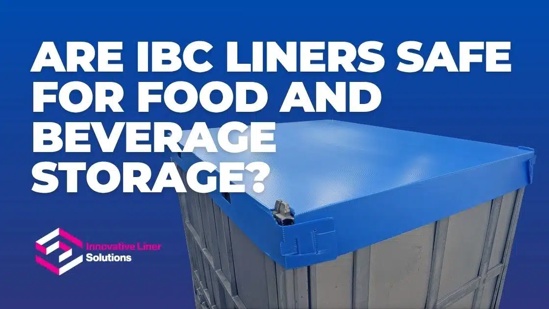 Are IBC Liners Safe For Food And Beverage Storage?